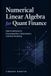 Numerical Bol Numerical Linear Algebra for Quant Finance Paperback