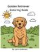 Golden Retriver Coloring Book: puppy to adult dog