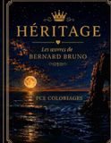 Bernard Bruno Collection Héritage Tome 1 30 œuvres originales à colorier
