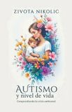 Autismo Libri GmbH Autismo y nivel de vida, Comprendiendo la crisis ambiental Paperback