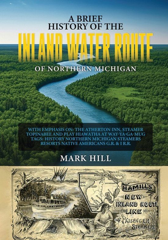 A Libri GmbH A Brief History of The Inland Water Route of Northern Michigan Paperback