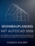 Wohnbauplanung Bol Wohnbauplanung Mit AutoCAD 2026