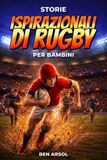 Storie Libri GmbH Storie ispirazionali di rugby per bambini