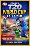 ICC MEN’S T20 WORLD CUP EXPLAINED