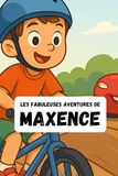 Les Fabuleuses Aventures de Maxence