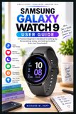 SAMSUNG GALAXY WATCH 9 USER GUIDE