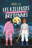 Les Killeuses Bretonnes, épisode 4: Six pieds sous terre, grands caractères (17)