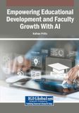 Empowering Igi Global Scientific Publishing Empowering Educational Development and Faculty Growth With AI Paperback