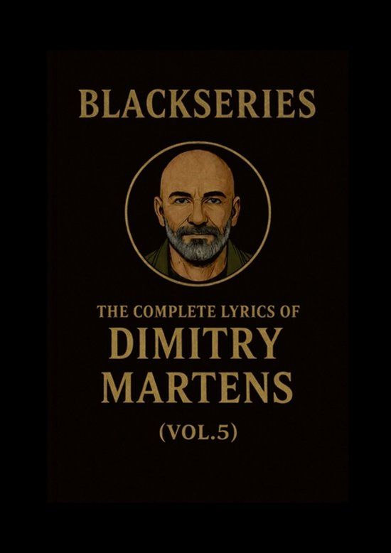 THE Lulu.Com The Complete Lyrics of Dimitry Martens (Vol. 5)