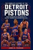 The Detroit Pistons: The Complete History