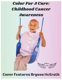Color For A Cure: Childhood Cancer Awareness