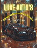 Artful Pixels Luxe Auto's - Kleurboek - 50 exclusieve auto's