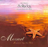 Mozart Dan Gibson’s Solitudes: Mozart – Forever by the sea CD