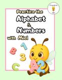 Practice Miel Practice the Alphabet and Numbers with Miel: Activity Workbook for Kids Ages 4–6 | Preschool Early Learning | Letters, Numbers, and Learning Through Play