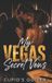 My Cupid's Quiver My Rockstar Romance: Steamy Band-On-Tour Standalones with Scandal, Secrets, and Second Chances- My Vegas Secret Vows