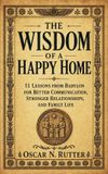 The Independently Published The Wisdom of a Happy Home Paperback