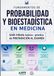 Fundamentos de Probabilidad y Bioestadística en Medicina: Guía visual teórico-práctica de Preparación al Examen