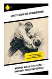 Kämpfen Copycat Kämpfen wie ein Elitesoldat - Nahkampf ohne Kompromisse