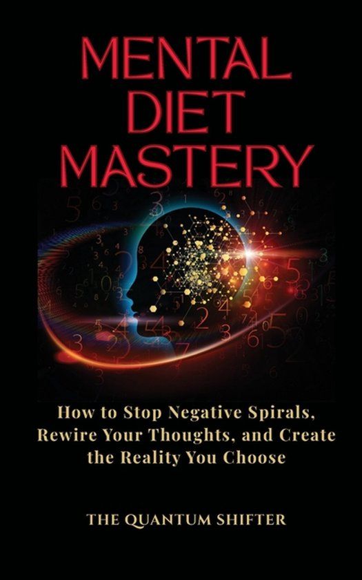 Mental The Quantum Shifter Mental Diet Mastery