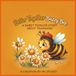 Better Bee Books Better Together, Buzzy Bee!: A Sweet Toddler Story About Teamwork, Cooperation, and Helping Friends (Bee Books for Kids Ages 2-4)