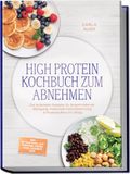 High Edition Lunerion High Protein Kochbuch zum Abnehmen