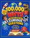 100,000 Whys: The Big Book of Curious Questions