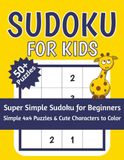 Sudoku and Coloring Book for Kids Ages 6–8