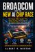 Broadcom Broadcom and the New AI Chip Race: How Custom ASICs, Google’s TPUs, Meta’s AI Plans, and the Demand for Powerful Silicon Could Shape the Future of Artificial Intelligence
