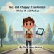 Nick Bol Growing Up with AI- Nick and Chappy Paperback