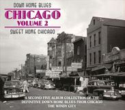 Down Wienerworld Down Home Blues Chicago, Vol. 2: Sweet Home Chicago