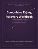 Compulsive Eating Recovery Workbook