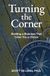 Turning the Corner: Building a Business That Gives You a Choice