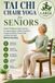 Tai Chi Chair Yoga for Seniors