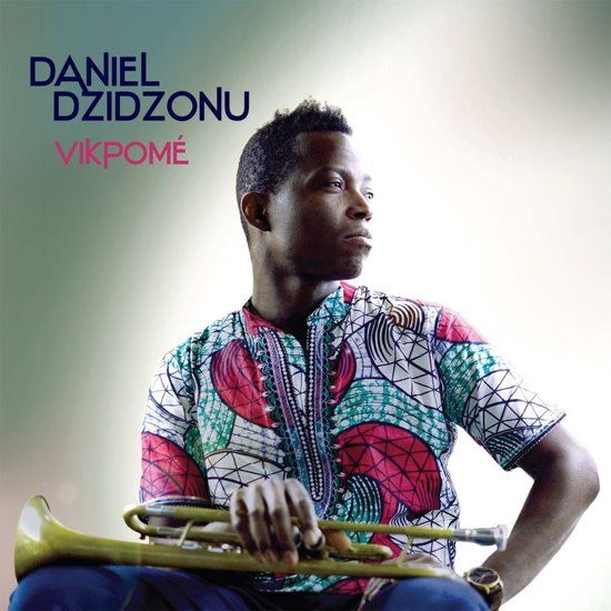 Sonic Rendezvous Daniel Dzidzonu - Vikpomé (LP)