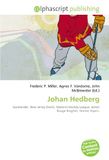Johan Hedberg: Goaltender, New Jersey Devils, National Hockey League, Baton Rouge Kingfish, Detroit Vipers.