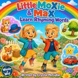 Little MoXie & MaX Learn Rhyming Words Paperback