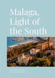 Malaga, Libri GmbH Malaga, Light of the South Paperback