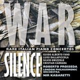 War Roberto Prosseda - War Silence: Rare Italian Piano Concertos (CD)