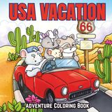 USA Vacation: A Cozy United States Road Trip Coloring Book Featuring Adorable Fuzzy Animals in Simple Travel Designs for Adults and Kids