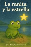 La Independently Published La ranita y la estrella Paperback