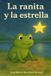 La Independently Published La ranita y la estrella Paperback