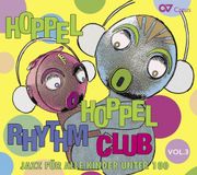 Outhere Carus Hoppel Hoppel Rhythm Club Volume 3 - Jazz Für Alle Kinder Unter 100 (CD)