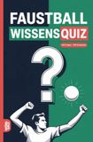 Faustball Wissensquiz: 100 Quizfragen für Faustballer | Rätsel- und Ratespiel