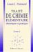 Traité de chimie élémentaire, théorique et pratique, suivi d'un essai sur la philosophie chimique et d'un précis sur l'analyse: Tome 1