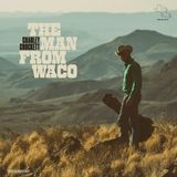 The Charley Crockett The Man from Waco