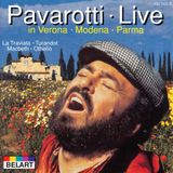 BELART Pavarotti Live in Modema, Veroma, Parma