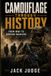 Camouflage Through History: From WW1 to Modern Warfare