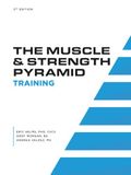 The Muscle and Strength Pyramid: Training