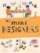 Mini Thames & Hudson Mini Designers: 20 Projects Inspired by the Great Designers: 3