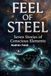 FEEL of STEEL: The Elements Are Not Dead